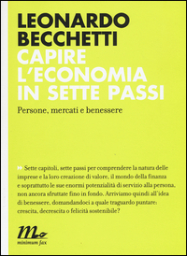 Capire l'economia in sette passi. Persone, mercati e benessere - Leonardo Becchetti
