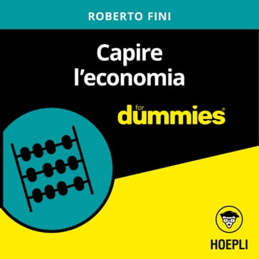 Capire l'economia for dummies - Roberto Fini