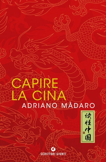 Capire la Cina - Adriano Màdaro