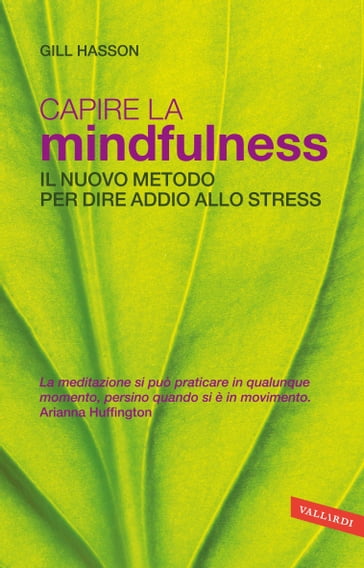 Capire la Mindfulness - Gill Hasson