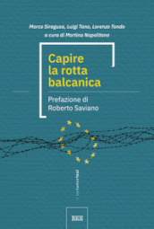 Capire la rotta balcanica