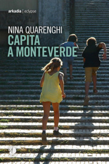 Capita a Monteverde - Nina Quarenghi