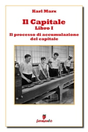 Il Capitale - Libro I - Il processo di accumulazione del capitale