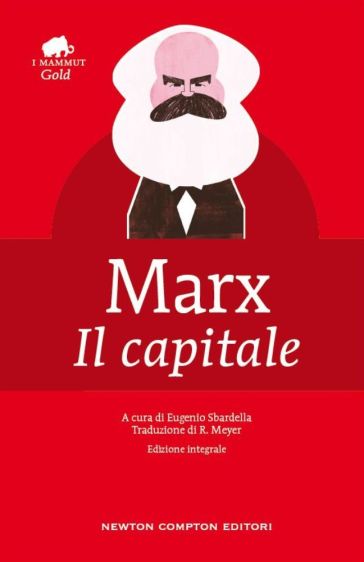 Il Capitale (edizione integrale) - Karl Marx