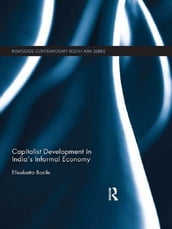 Capitalist Development in India s Informal Economy