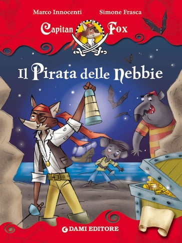 Capitan Fox. Il Pirata delle nebbie - Marco Innocenti - Simone Frasca
