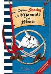 Capitan Sharky. Il manuale dei pirati