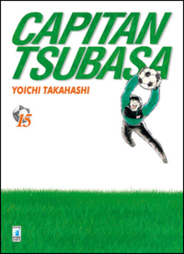 Capitan Tsubasa. New edition. 15. - Yoichi Takahashi