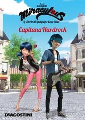 Capitana Hardrock (Miraculous: le storie di Ladybug e Chat Noir)