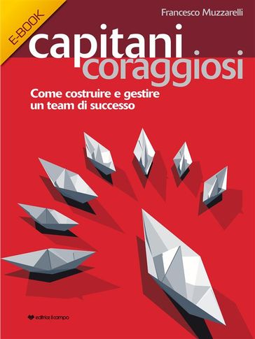 Capitani Coraggiosi - Francesco Muzzarelli