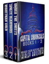 Capitol Chronicles Books 1 - 3