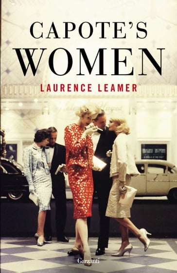 Capote's Women - Laurence Leamer