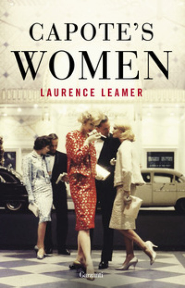 Capote's women. Ediz. italiana - Laurence Leamer