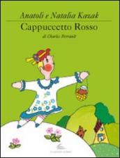 Cappuccetto Rosso. Ediz. illustrata