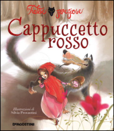 Cappuccetto Rosso - Valentina Deiana - Silvia Provantini