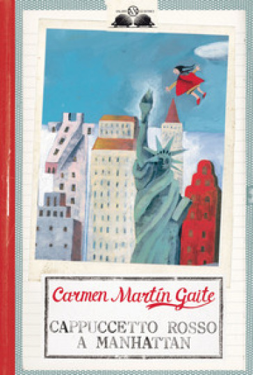 Cappuccetto Rosso a Manhattan - Carmen Martín Gaite