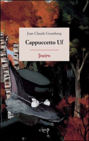 Cappuccetto Uf - Jean-Claude Grumberg