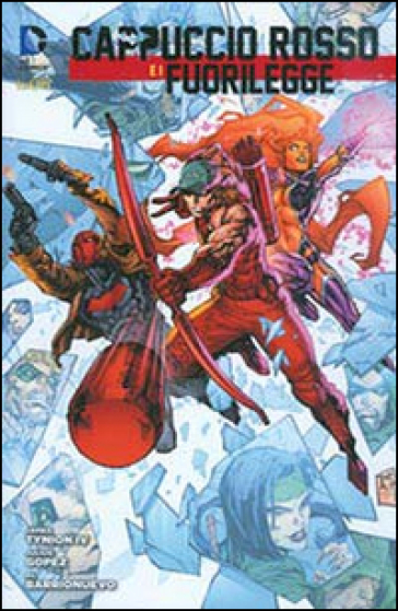 Cappuccio rosso e i fuorilegge. 6. - Scott Lobdell - Kenneth Rocafort