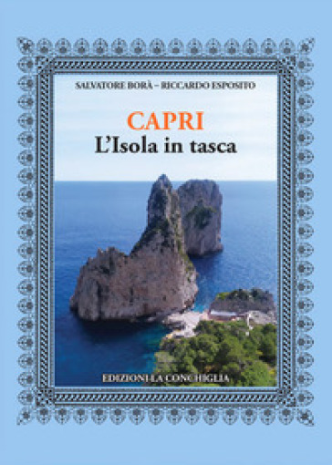 Capri. L'isola in tasca - Salvatore Borà - Riccardo Esposito