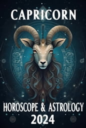 Capricorn Horoscope & Astrology 2024