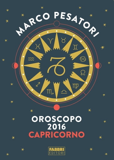 Capricorno - Oroscopo 2016 - Marco Pesatori