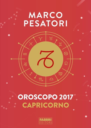 Capricorno - Oroscopo 2017 - Marco Pesatori