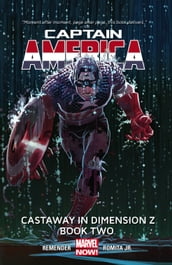 Captain America Vol. 2: Castaway in Dimension Z Book 2