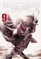 Captain Harlock: Dimensional Voyage Vol. 9