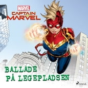 Captain Marvel - Ballade pa legepladsen