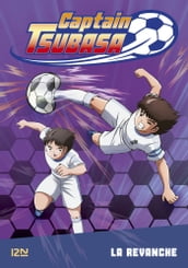 Captain Tsubasa - tome 05 : La revanche