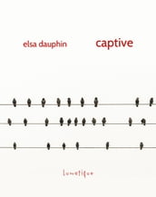 Captive