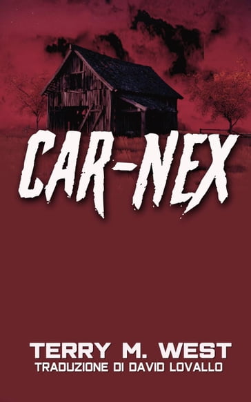 Car-Nex - Terry M. West