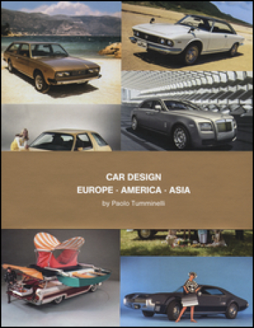 Car design Asia-Car design Europe-Car design America. Ediz. inglese, tedesca e francese - Paolo Tumminelli