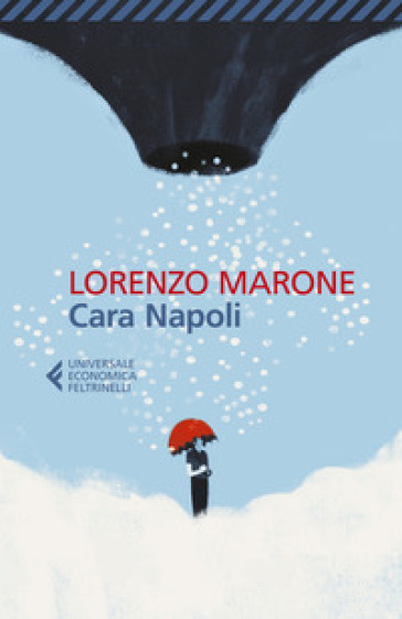 Cara Napoli - Lorenzo Marone