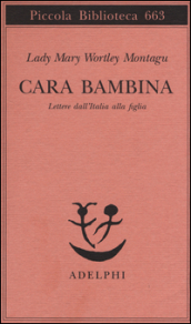 Cara bambina. Lettere dall