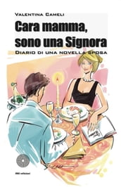 Cara mamma sono una Signora