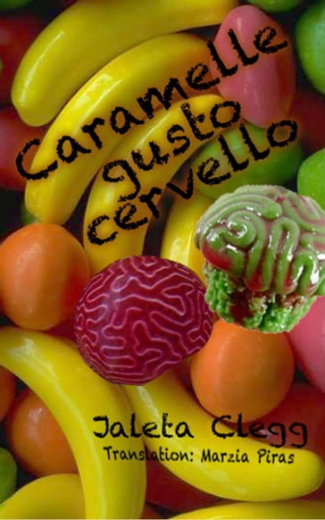 Caramelle gusto cervello - Jaleta Clegg