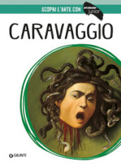 Caravaggio. Ediz. illustrata