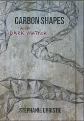 Carbon Shapes and Dark Matter