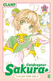 Cardcaptor Sakura Clear Card Arc vol. 02