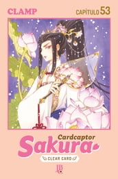 Cardcaptor Sakura - Clear Card Arc Capítulo 053