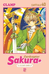 Cardcaptor Sakura - Clear Card Arc Capítulo 040