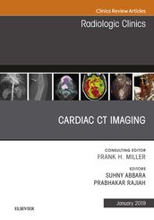 Cardiac CT Imaging, An Issue of Radiologic Clinics of North America