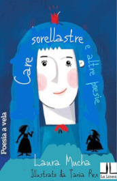 Care sorellastre e altre poesie