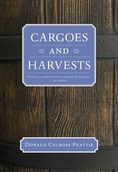 Cargoes and Harvests