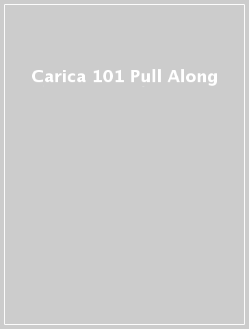 Carica 101 Pull Along