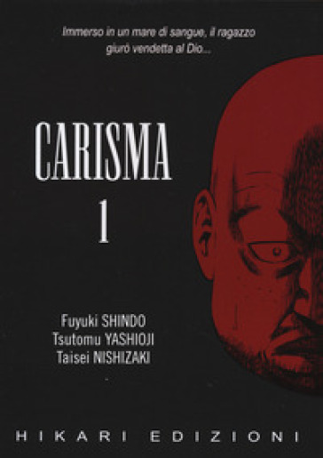 Carisma. 1. - Fuyuki Shindo - Tsutomu Yashioji - Taisei Nishizaki