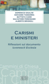 Carismi e ministeri. Riflessioni sul documento Iuvenescit Ecclesia