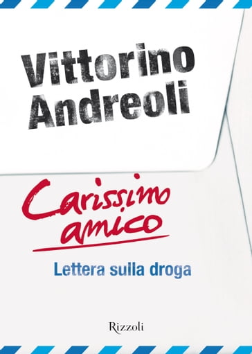 Carissimo amico - Andreoli Vittorino