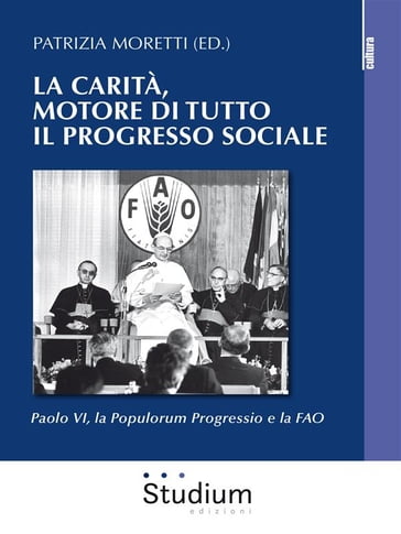 La Carità, motore di tutto il progresso sociale - Patrizia Moretti